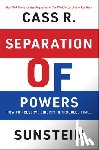 Sunstein, Cass R. - Separation of Powers