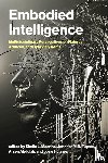 Macrine, Sheila L., Fugate, Jennifer M.B. - Embodied Intelligence