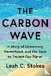 Stokes, Leah C. - The Carbon Wave