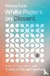 Cueto, Barbara - White Papers on Dissent
