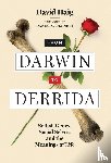 Haig, David, Dennett, Daniel C. - From Darwin to Derrida