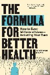 Frieden, Tom - The Formula for Better Health