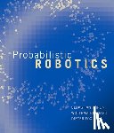 Thrun, Sebastian (Stanford University), Burgard, Wolfram (Professor, Fox, Dieter (Associate Professor - Probabilistic Robotics