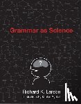 Larson, Richard K. (Professor - Grammar as Science
