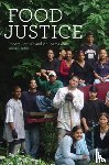 Gottlieb, Robert (Henry R. Luce Professor of Urban and Environmental Policy), Joshi, Anupama - Food Justice