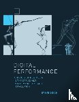 Dixon, Steve (Brunel University) - Digital Performance
