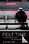 Wittmann, Marc (Institute for Frontier Areas of Psychology and Mental Health) - Felt Time