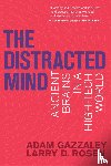 Gazzaley, Adam (Professor, Rosen, Larry D. - The Distracted Mind