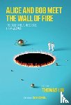  - Alice and Bob Meet the Wall of Fire