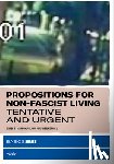  - Propositions for Non-Fascist Living