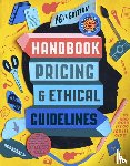Guild, Graphic Artists - Graphic Artists Guild Handbook, 16th Edition - Pricing & Ethical Guidelines