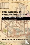 Pacey, Arnold, Bray, Francesca - Technology in World Civilization