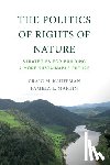 Kauffman, Craig M., Martin, Pamela L. - The Politics of Rights of Nature