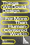 Wakkary, Ron - Things We Could Design
