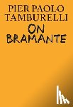 Tamburelli, Pier Paolo, Princen, Bas - On Bramante
