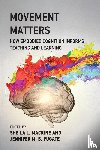 Macrine, Sheila L., Fugate, Jennifer M.B. - Movement Matters