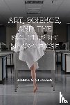 Rogers, Hannah Star - Art, Science, and the Politics of Knowledge
