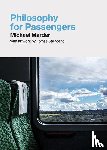 Marder, Michael, Saraceno, Tomas - Philosophy for Passengers