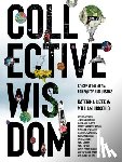 Cizek, Katerina, Uricchio, William - Collective Wisdom