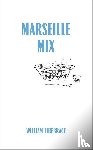 Firebrace, William - Marseille Mix