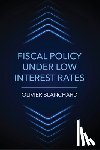 Blanchard, Olivier - Fiscal Policy under Low Interest Rates