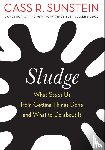 Sunstein, Cass R. - Sludge