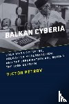 Petrov, Victor - Balkan Cyberia
