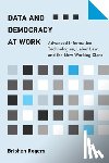Rogers, Brishen - Data and Democracy at Work