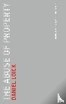 Loick, Daniel, Blumenfeld, Jacob - The Abuse of Property