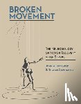 Krakauer, John W. (Professor, Johns Hopkins University School of Medicine), Carmichael, S. Thomas (UCLA School of Medicine) - Broken Movement - The Neurobiology of Motor Recovery after Stroke