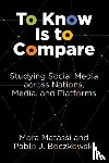 Matassi, Mora, Boczkowski, Pablo J. - To Know Is to Compare