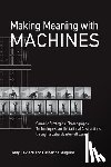 LaViers, Amy, Maguire, Catherine - Making Meaning with Machines