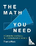Mack, Thomas - The Math You Need