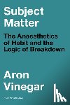 Vinegar, Aron - Subject Matter