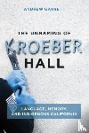 Garrett, Andrew - The Unnaming of Kroeber Hall