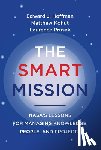 Hoffman, Edward J., Kohut, Matthew, Prusak, Laurence - The Smart Mission