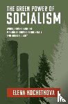 Kochetkova, Elena - The Green Power of Socialism