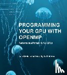 Deakin, Tom, Mattson, Timothy G. - Programming Your GPU with OpenMP