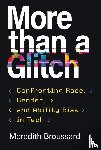 Broussard, Meredith - More than a Glitch
