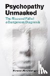 Larsen, Rasmus Rosenberg - Psychopathy Unmasked