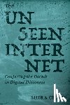 Chess, Shira - The Unseen Internet