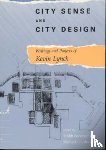 Lynch, Kevin - City Sense and City Design