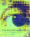 Mitchell, William J. (MIT Smart Cities - The Reconfigured Eye