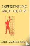 Rasmussen, Steen Eiler - Experiencing Architecture