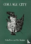 Rowe, Colin, Koetter, Fred - Collage City