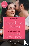 Singh, Nina, Rimmer, Christine - From Tropical Fling To Forever / The Last One Home