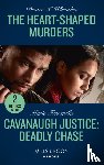 Wheatley, Denise N., Ferrarella, Marie - The Heart-Shaped Murders / Cavanaugh Justice: Deadly Chase