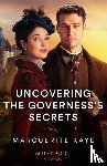 Kaye, Marguerite - Uncovering The Governess's Secrets