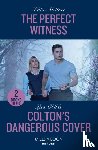 Mettner, Katie, Childs, Lisa - The Perfect Witness / Colton's Dangerous Cover