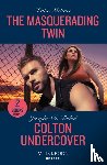 Mettner, Katie, Bokal, Jennifer D. - The Masquerading Twin / Colton Undercover